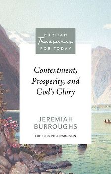 Contentment, Prosperity, and God's Glory