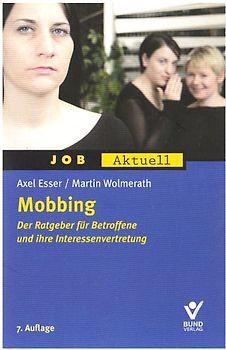 Mobbing. Der Ratgeber für Betroffene und ihre Interessenvertretung
