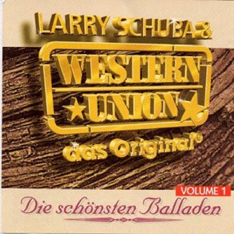 Larry Schuba & Western Union - Die Schönsten Balladen