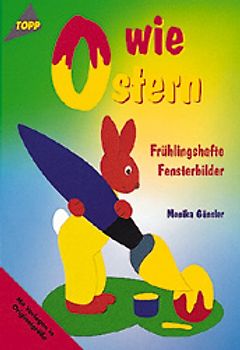 "O" wie Ostern. Frühlingshafte Fensterbilder