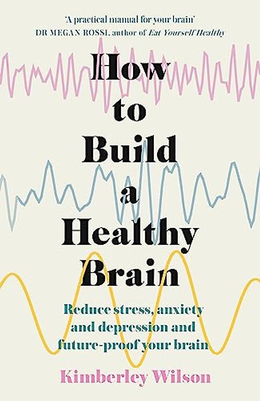 How to Build a Healthy Brain