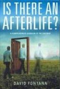 Is There an Afterlife?: A Comprehensive Overview of the Evidence