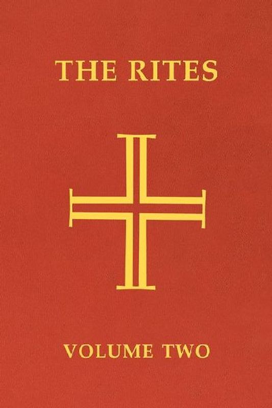The Rites of the Catholic Church: Volume Two