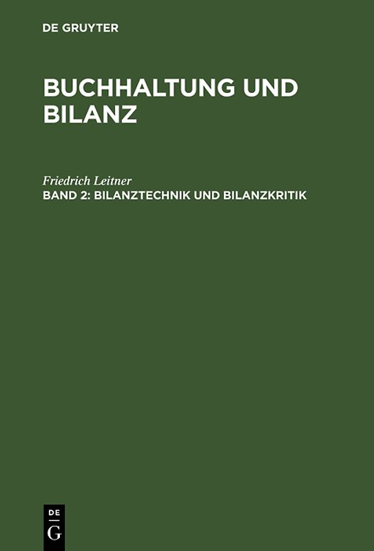 Buchhaltung und Bilanz / Bilanztechnik und Bilanzkritik
