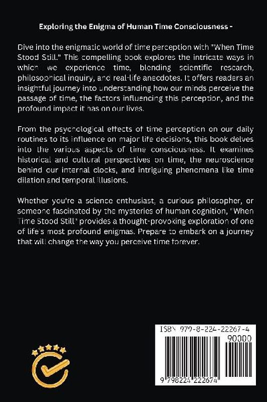 When Time Stood Still - Unraveling the Mysteries of Time Perception