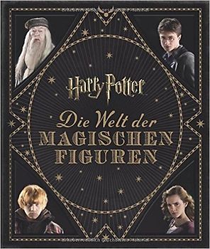 Harry Potter: Die Welt der magischen Figuren