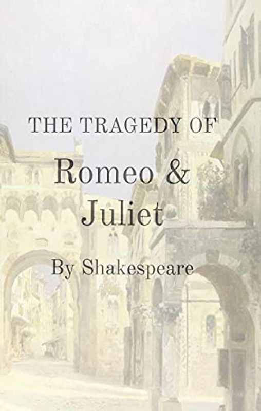 Romeo and Juliet (Original Text)