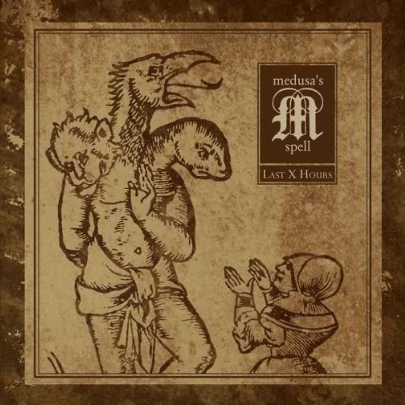 Medusa'S Spell - Last X Hours