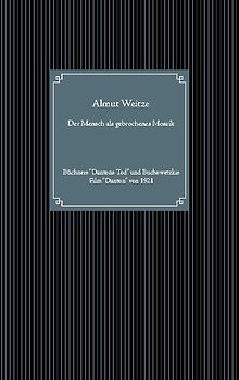 Der Mensch als gebrochenes Mosaik