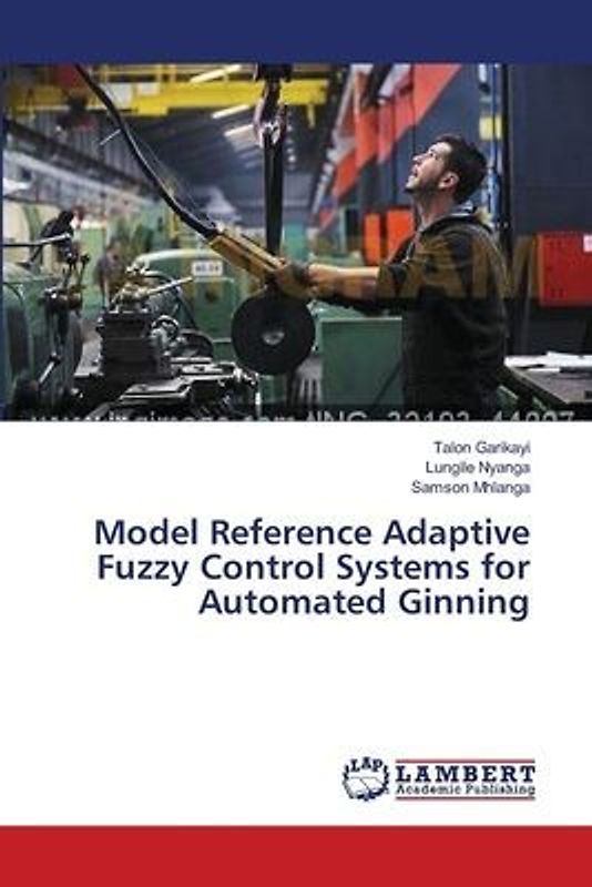 Model Reference Adaptive Fuzzy Control Systems for Automated Ginning