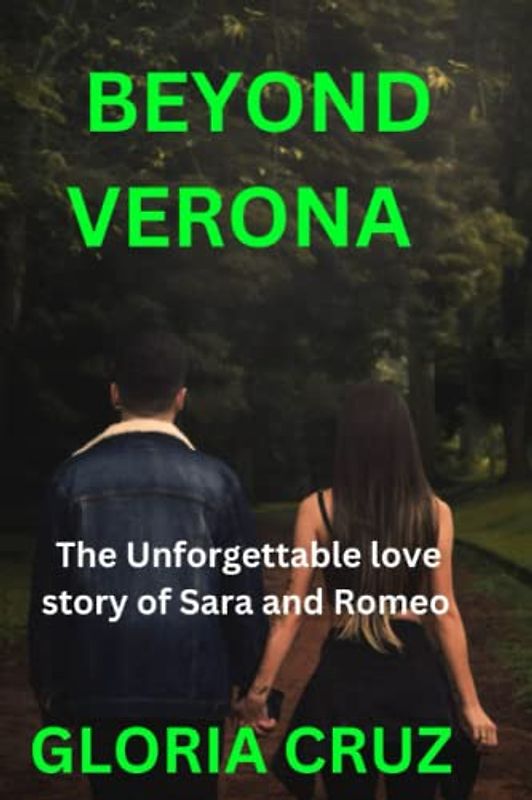 BEYOND VERONA: The Unforgettable love story of Sara and Romeo