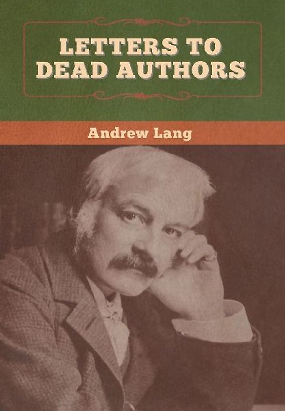Letters to Dead Authors