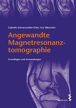 Angewandte Magnetresonanztomographie