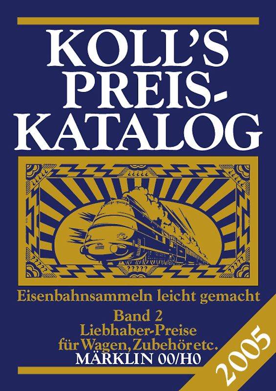 Koll's Preiskatalog / Märklin 00/H0 2005
