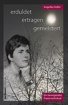 Erduldet ertragen gemeistert