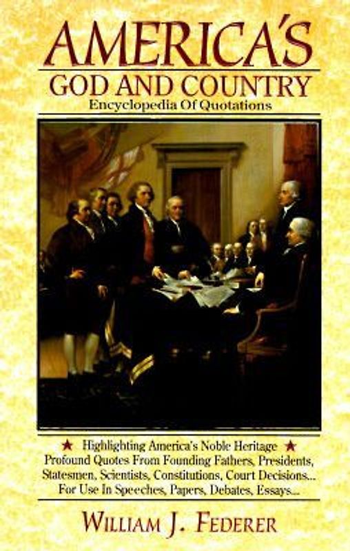 America's God and Country Encyclopedia of Quotations