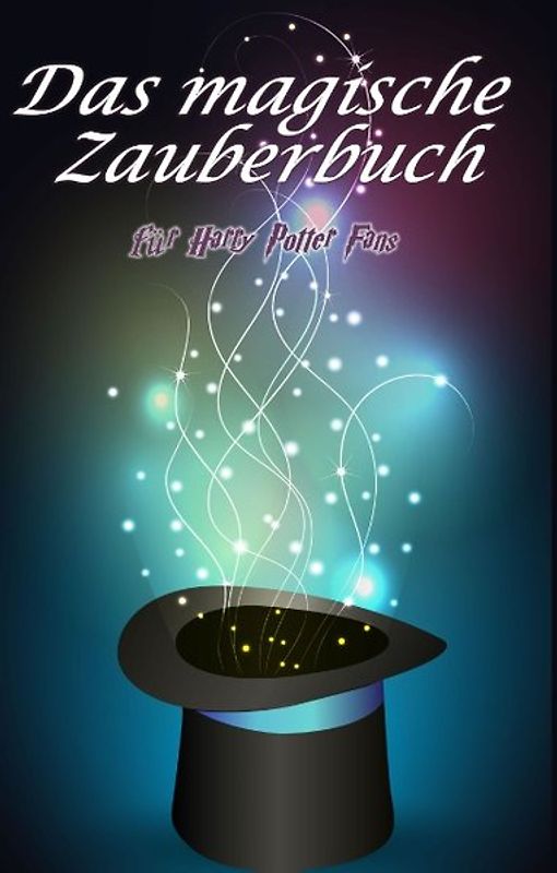 Hardcover Geschenkausgabe - Das magische Zauberbuch. für Harry Potter Fans