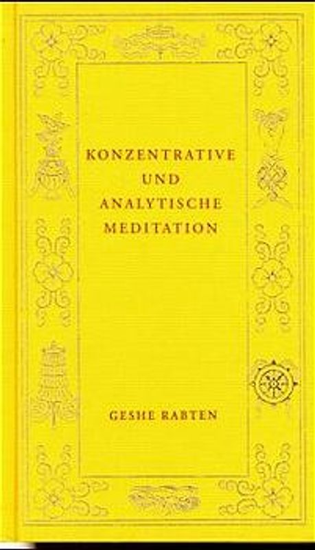Konzentrative und analytische Meditation