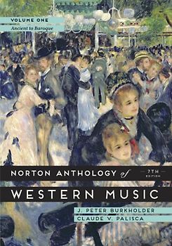 The Norton Anthology of Western Music, Volume 1: Ancient to Baroque