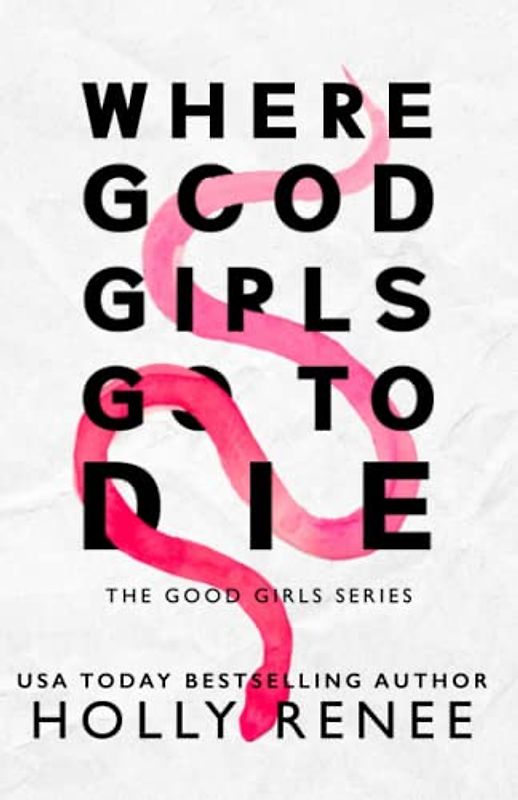 Where Good Girls Go to Die Special Edition