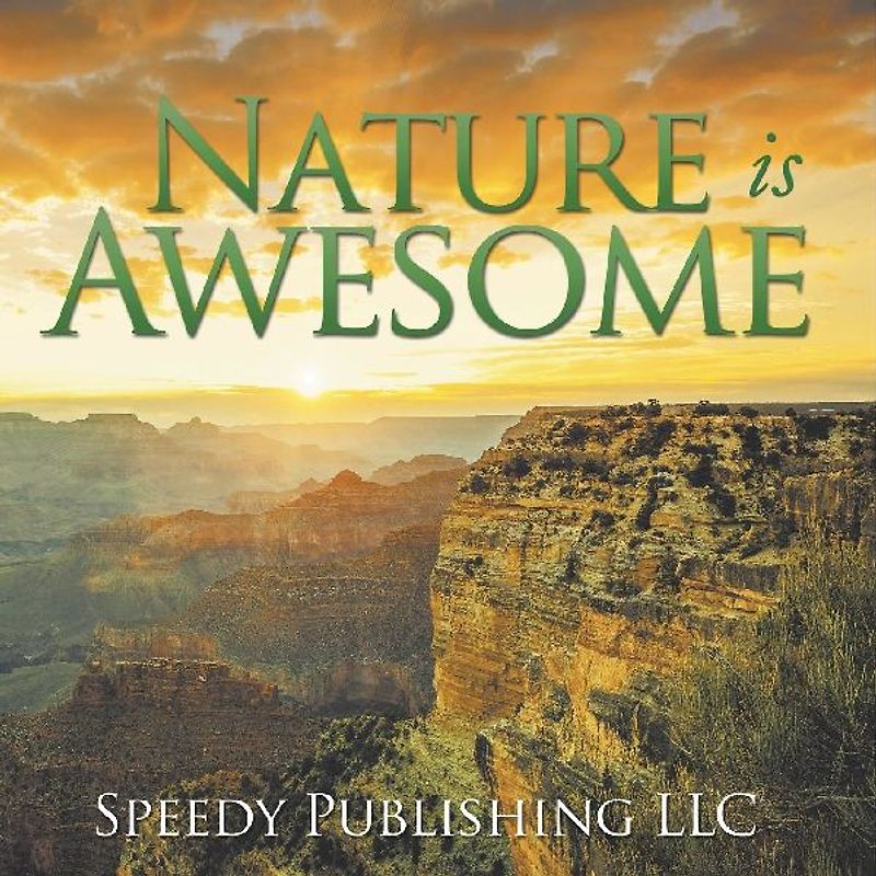 Nature is Awesome