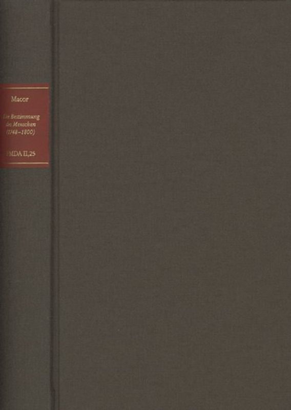 Forschungen und Materialien zur deutschen Aufklärung / Die Bestimmung des Menschen (1748-1800)
