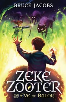 Zeke Zooter and the Eye of Balor: An Irish Fantasy for Young Readers