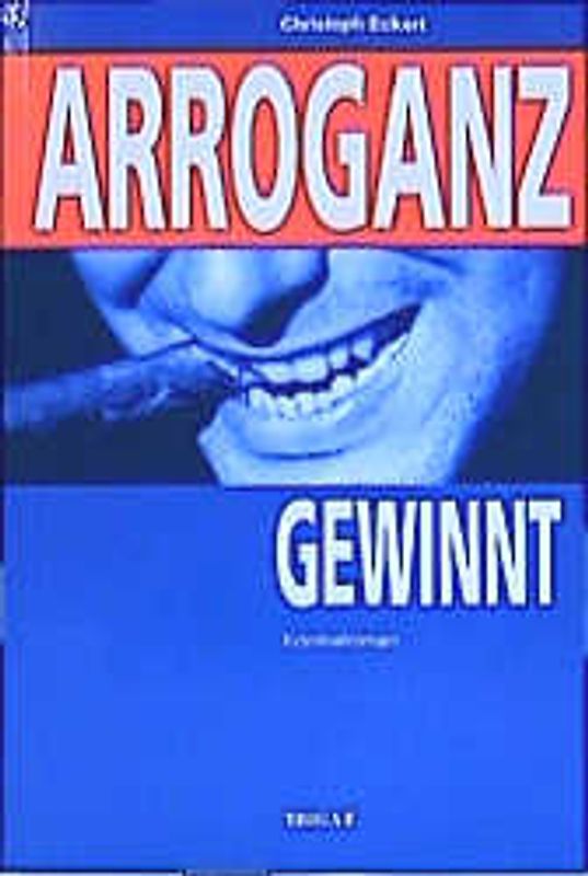 Arroganz gewinnt