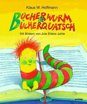 Bücherwurm und Bücherquatsch