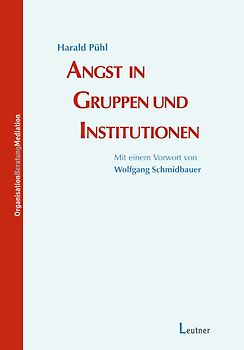 Angst in Gruppen und Institutionen