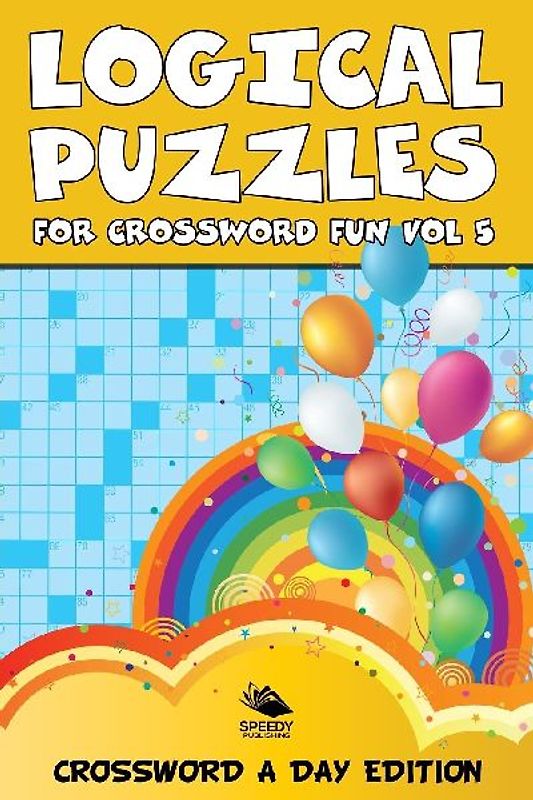 Logical Puzzles for Crossword Fun Vol 5
