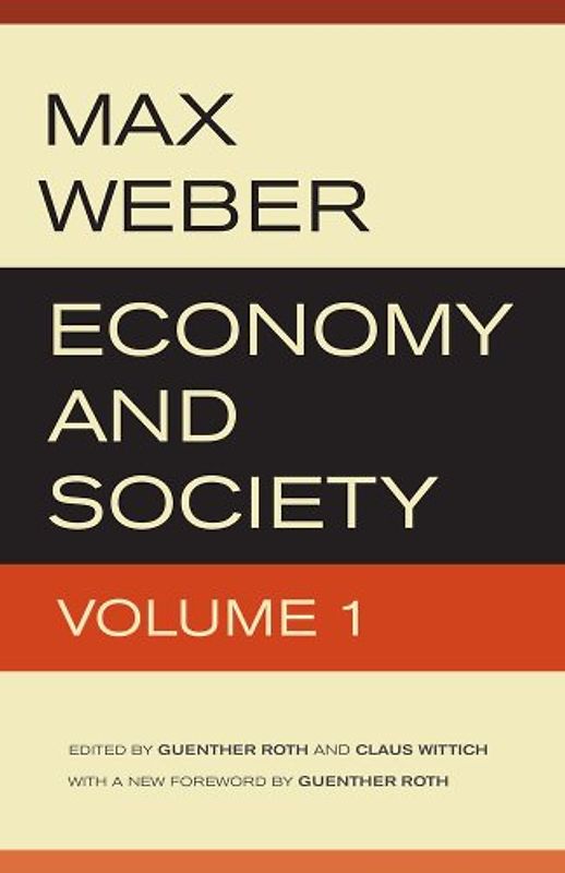 Economy and Society: An Outline of Interpretive Sociology