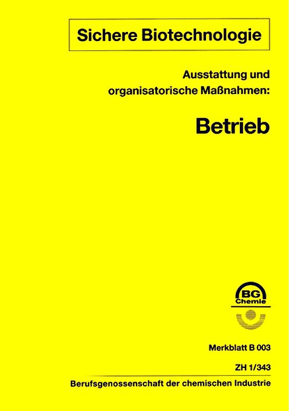 B 003 - Ausstattung und organisatorische Maßnahmen: Betrieb (BGI 630)