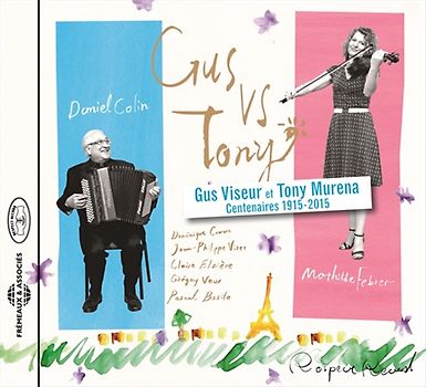 Gus Vs Tony (Centenaires Gus Viseur Et Tony Murena