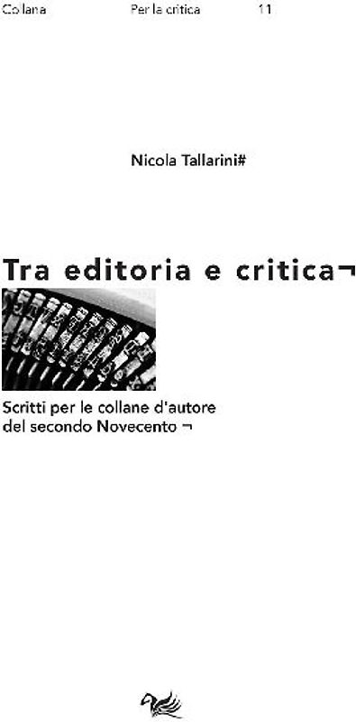 Tra editoria e critica. Scritti per le collane d'autore del secondo Novecento