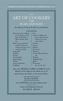 The Art of Cookery Made Plain and Easy