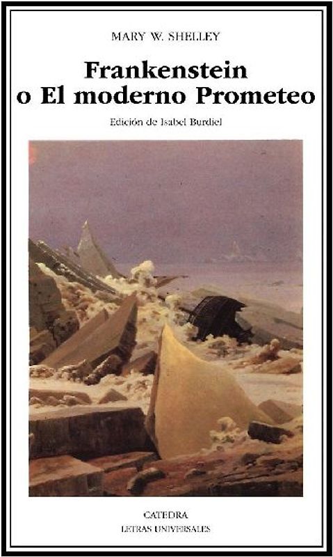 Frankenstein o El moderno Prometeo