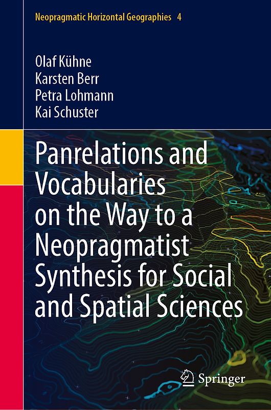 Panrelations and Vocabularies on the Way to a Neopragmatist Synthesis for Social and Spatial Sciences