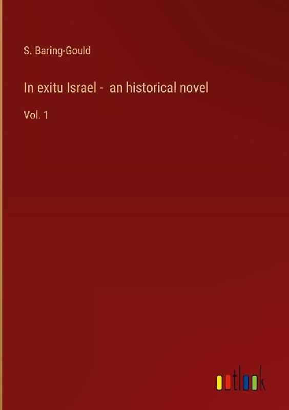 In exitu Israel -  an historical novel