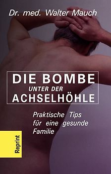 Die Bombe unter der Achselhöhle