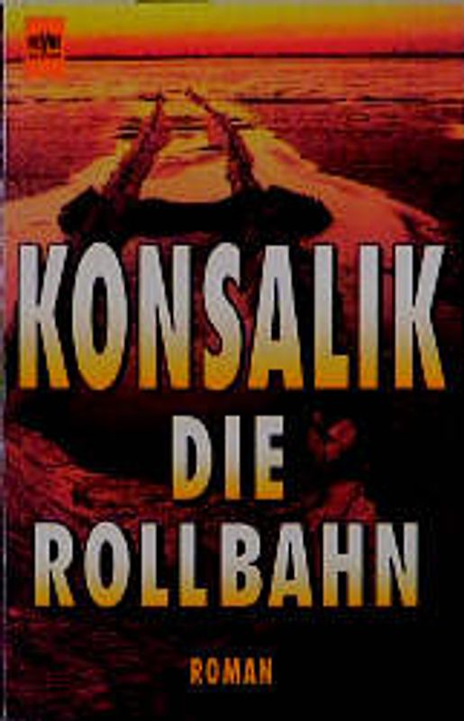 Die Rollbahn. Roman
