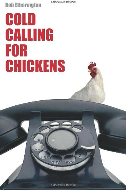 Cold Calling for Chickens