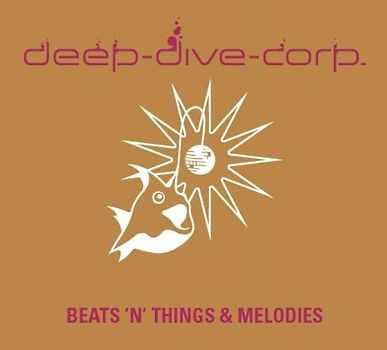 Deep Dive Corp. - Beats'n'things & melodies
