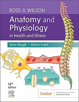 Ross & Wilson Anatomy and Physiology in Health and Illness