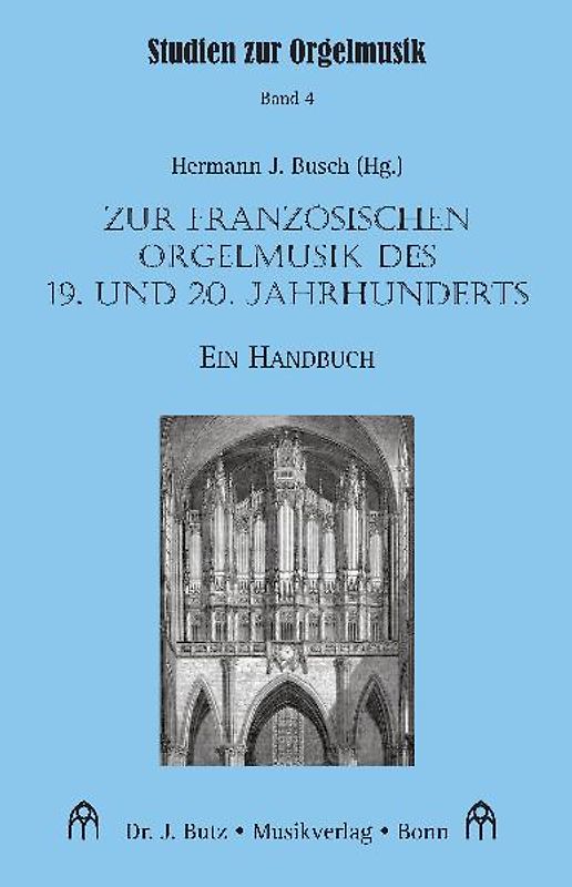 Zur französischen Orgelmusik des 19. und 20. Jahrhunderts