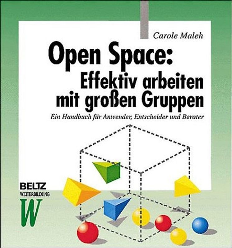 Open Space: Effektiv arbeiten mit großen Gruppen