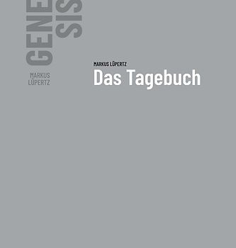 Markus Lüpertz - GENESIS Das Tagebuch