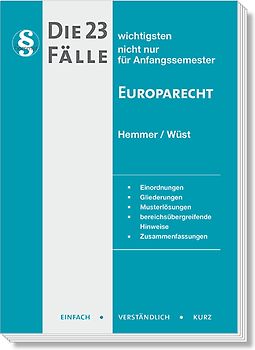 Die 23 wichtigsten Fälle Europarecht