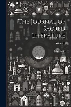 The Journal of Sacred Literature; Volume II