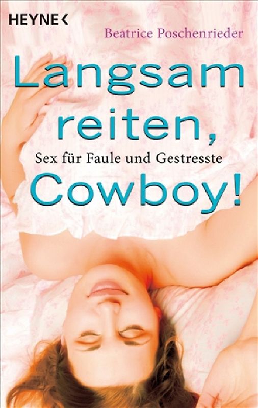 Langsam reiten, Cowboy!